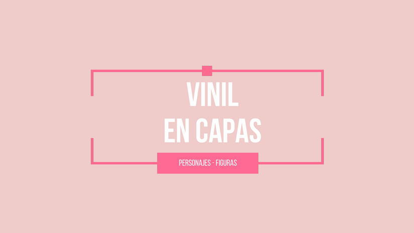 11. VINIL EN CAPAS